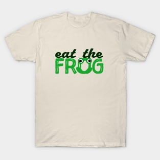 Eat the frog T-Shirt